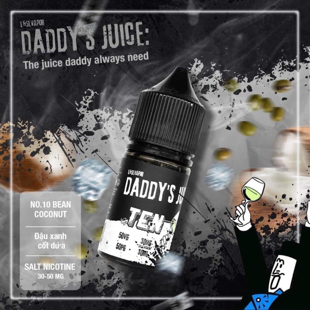 Tinh Dầu DADDY’S JUICE N0.10 Đậu xanh cốt dừa 30MG/30ML [SALTNIC]